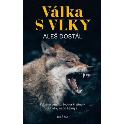 Válka s vlky - Aleš Dostál
