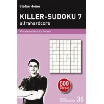 Killer-Sudoku 7 - ultrahardcore. Bd. 7