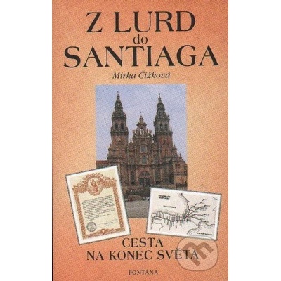 Z Lurd do Santiaga - Čížková Mirka