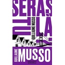 Seras-tu l??
