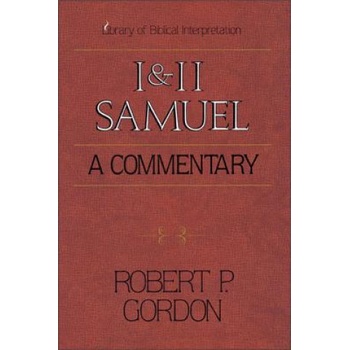 1 and 2 Samuel: A Commentary