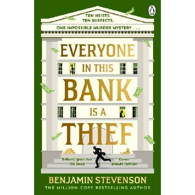 Everyone In This Bank Is A Thief
