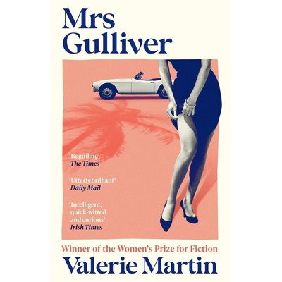 Mrs Gulliver - Valerie Martin