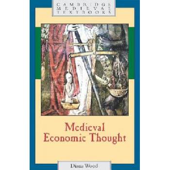 Medieval Economic Thought | Diana Wood