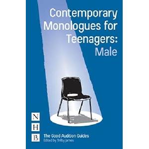 Contemporary Monologues for Teenagers: Male | Trilby James (ISBN: 9781848426078)