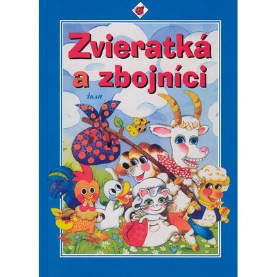 Zvieratká a zbojníci - Kolektív autorov