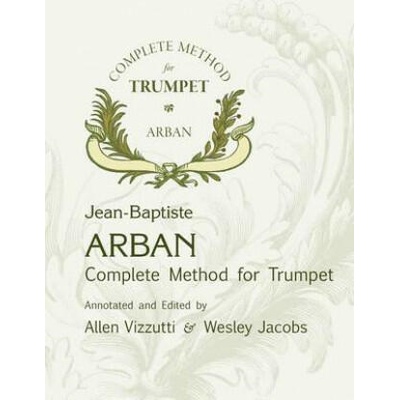 Arban Complete Method for Trumpet | Wesley Jacobs, Allen Vizzutti, J B Arban