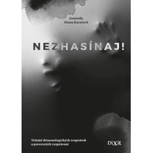 Nezhasínaj! - Diana Kacarová, Peter Hricák ilustrátor