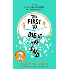 The First to Die at the End - Adam Silvera