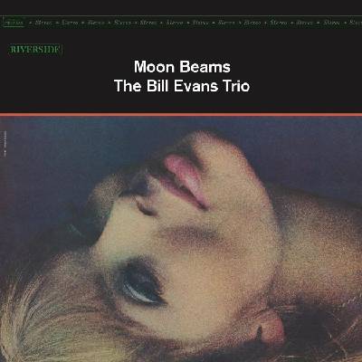 Bill Evans Trio - Moon Beams (Remastered) (LP) (0888072662629)