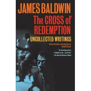 The Cross of Redemption | James Baldwin, Randall Kenan (ISBN: 9780307275967)