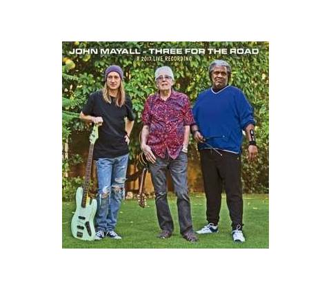 Mayall John - Three For The Road CD
