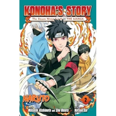 Naruto: Konoha´s Story-The Steam Ninja Scrolls: The Manga, Vol. 2 - Masaši Kišimoto