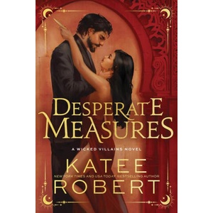 Desperate Measures (ISBN: 9781464227998)