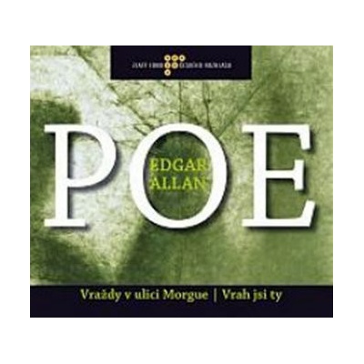 Vraždy v ulici Morgue / Vrah jsi ty - Edgar Allan Poe