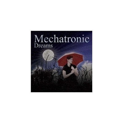 Mechatronic - Dreams
