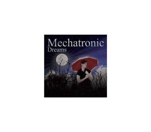 Mechatronic - Dreams