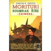 Morituri: Soumrak říše - Chiméra Green Simon R.