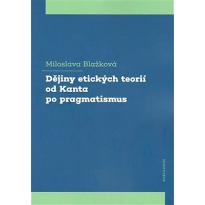 Dějiny etických teorií od Kanta po pragmatismus