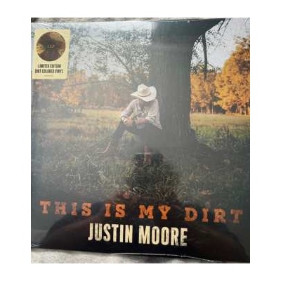 Justin Moore - This Is My Dirt CLR LP