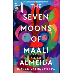 Seven Moons of Maali Almeida | Shehan Karunatilaka (ISBN: 9781908745903)