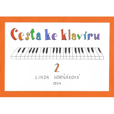 Linda Horňáková: Cesta ke klavíru 2