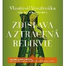 Zdislava a ztracená relikvie 1xaudio na cd - mp3 - Vlastimil Vondruška; Jan Hyhlík