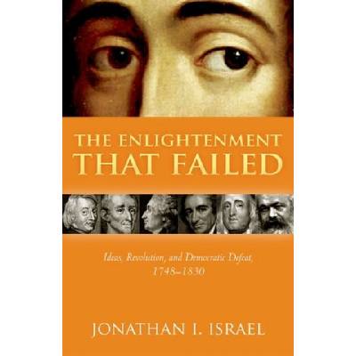 Enlightenment that Failed | Israel, Jonathan I.