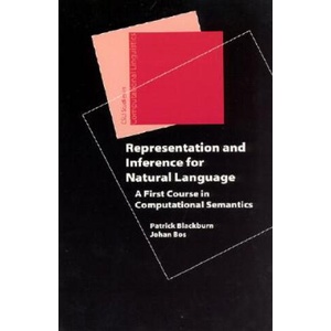 Representation and Inference for Natural Language | Patrick Blackburn, Johan Bos (ISBN: 9781575864969)