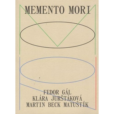 Memento Mori - Fedor Gál, Klára Jurštáková, Martin Beck Matuštík