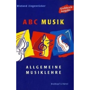 ABC Musik (Großdruckausgabe) | Wieland Ziegenrücker (2010)