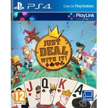 Just Deal With It!
