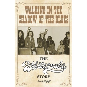 Walking in the Shadow of the Blues | Martin Popoff (ISBN: 9781915246899)