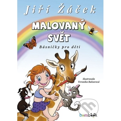 Malovaný svět - Jiří Žáček, Veronika Balcarová