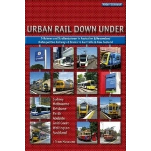 Urban Rail Down Under | Robert Schwandl (2011)