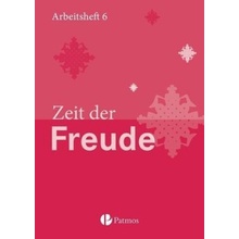 6. Schuljahr - Zeit der Freude, Arbeitsheft