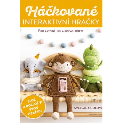 Háčkované interaktivní hračky - Svetlana Golova