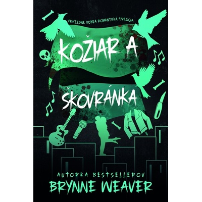 Kožiar a Škovránka - Vražedne dobrá romantická trilógia