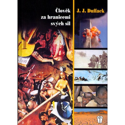 Člověk za hranicemi svých sil - J.J. Duffack