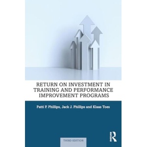 Return on Investment in Training and Performance Improvement Programs | Klaas Toes, Patti P. Phillips (ISBN: 9781032754048)