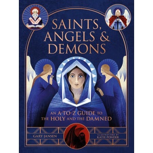 Saints, Angels, and Demons (ISBN: 9780762484850)