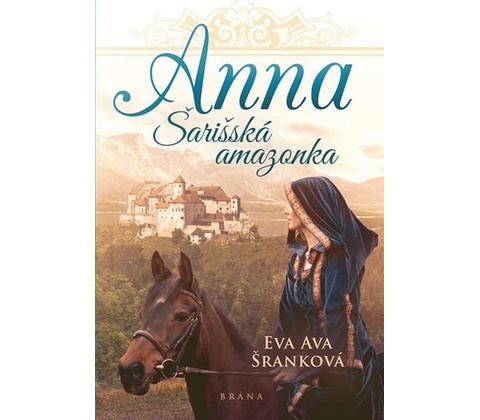 Anna - Šarišská Amazonka