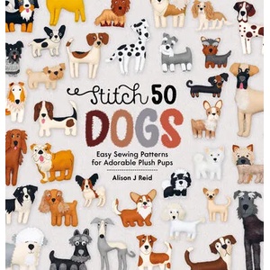Stitch 50 Dogs | Alison J (Author) Reid (ISBN: 9781446308233)
