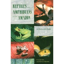 Reptiles and Amphibians of the Amazon