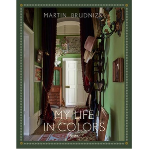 My Life in Colors | Brudnizki, Martin (ISBN: 9780847875696)