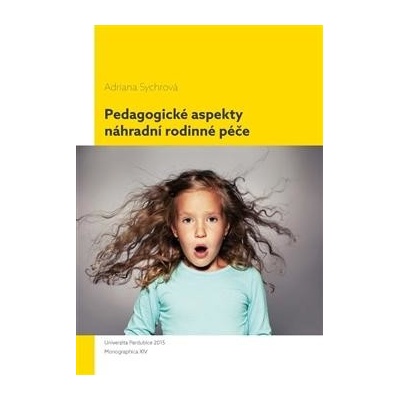 Pedagogické aspekty náhradní rodinné péče