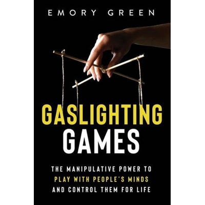 Gaslighting Games | Emory Green