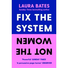 Fix the System, Not the Women