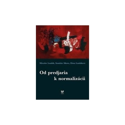 Od predjaria k normalizácii
