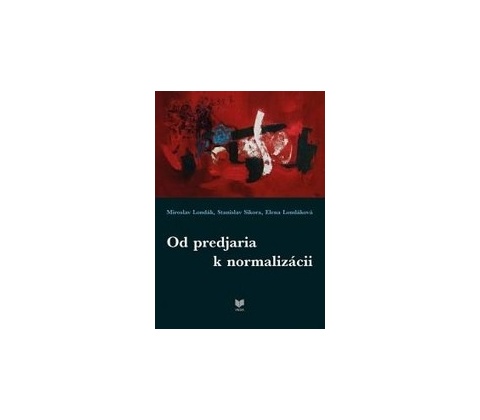 Od predjaria k normalizácii